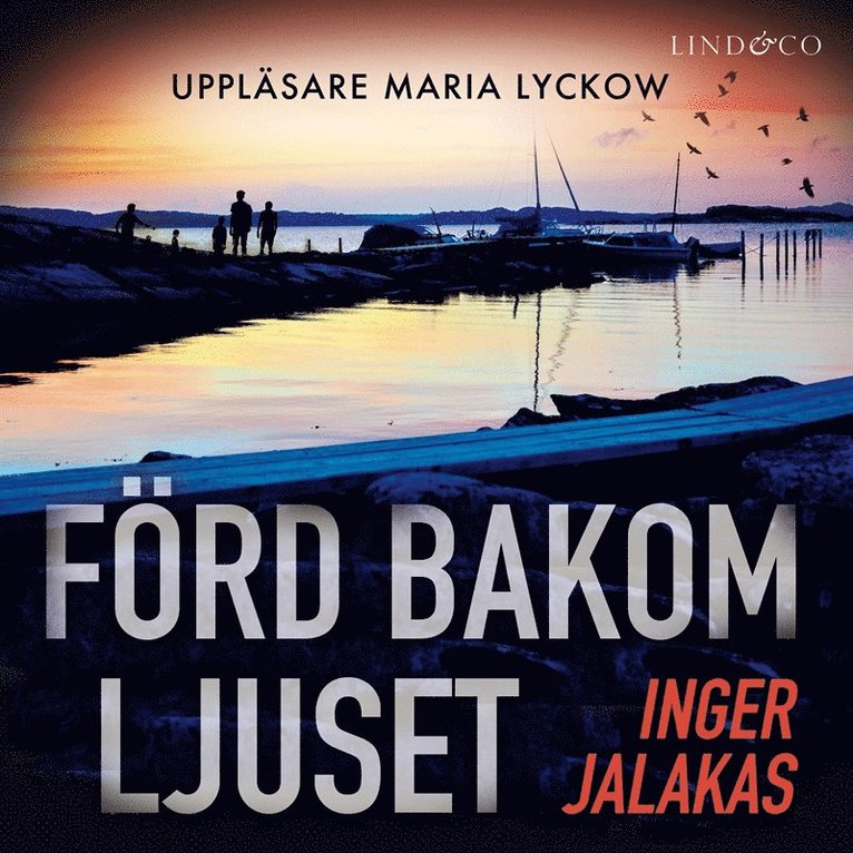 Inger Jalakas - Förd bakom ljuset, Ljudbok
