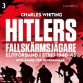 Hitlers fallsk�rmsj�gare - Del 3