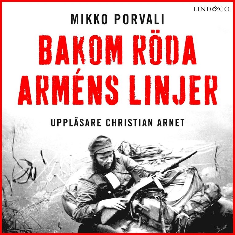Mikko Porvali - Bakom Röda arméns linjer, Ljudbok