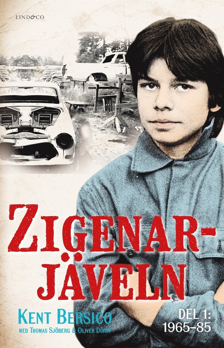Thomas Sjöberg, Kent Bersico, Oliver Dixon - Zigenarjäveln - del 1: 1965 - 85, E-bok