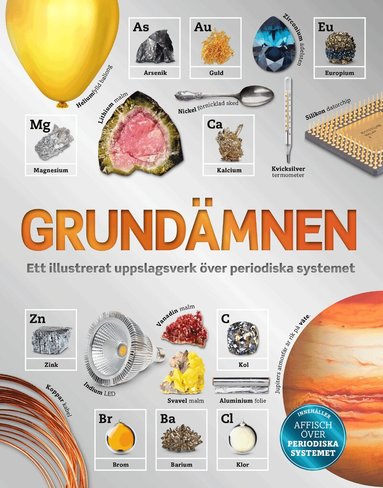 Tom Jackson - Grundämnen : ett illustrerat uppslagsverk över periodiska systemet, Inbunden