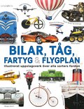 Bilar, tåg, fartyg och flygplan : illustrerat uppslagsverk