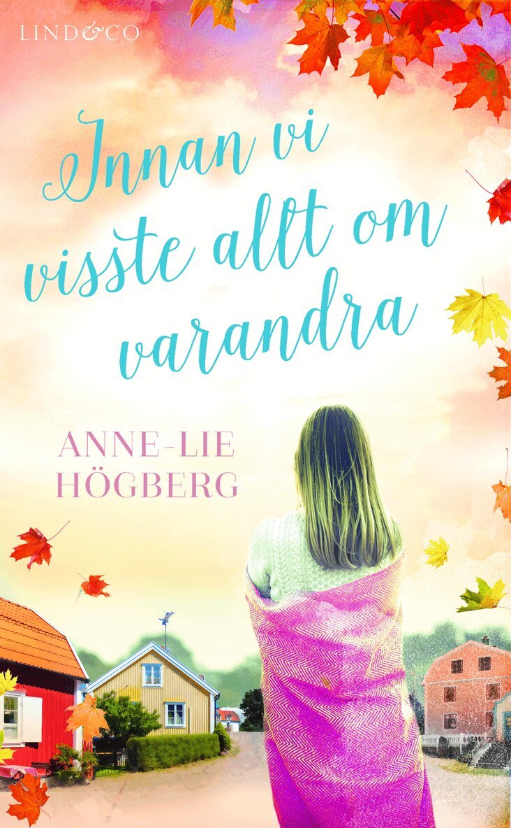 Anne-Lie Högberg - Innan vi visste allt om varandra, Pocket