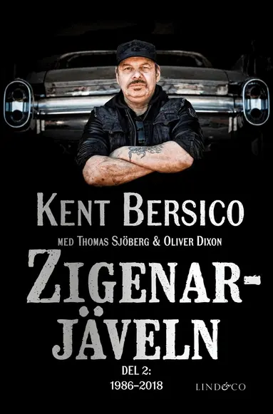 Thomas Sjöberg, Kent Bersico, Oliver Dixon - Zigenarjäveln – del 2: 1986–2018, E-bok