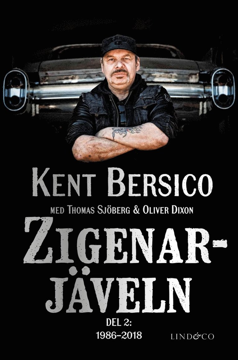 Thomas Sjöberg, Kent Bersico, Oliver Dixon - Zigenarjäveln – del 2: 1986–2018, E-bok