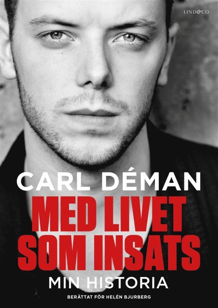 Carl Déman, Helén Bjurberg - Med livet som insats : min historia, E-bok