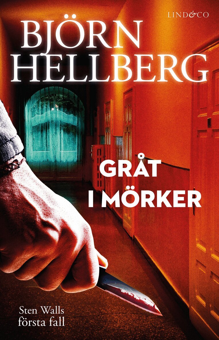 Björn Hellberg - Gråt i mörker, Inbunden