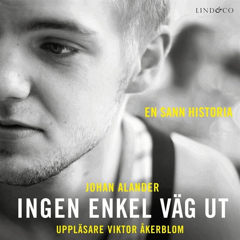 Johan Alander - Ingen enkel väg ut: En sann historia, Ljudbok