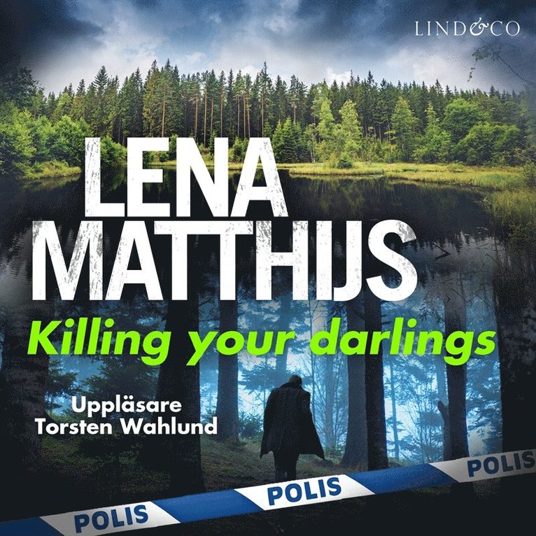Lena Matthijs - Killing your darlings, Ljudbok