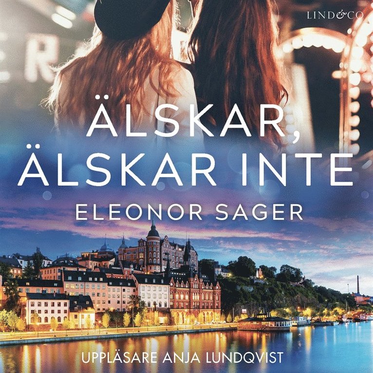 Eleonor Sager - Älskar, älskar inte, Ljudbok