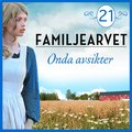 Onda avsikter: En släkthistoria