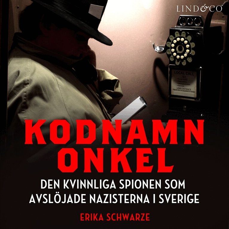 Erika Schwarze - Kodnamn Onkel, Ljudbok