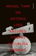 Om Tingens naturliga ordning av Antnio Lobo Antunes