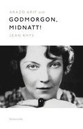 Om Godmorgon, midnatt! av Jean Rhys