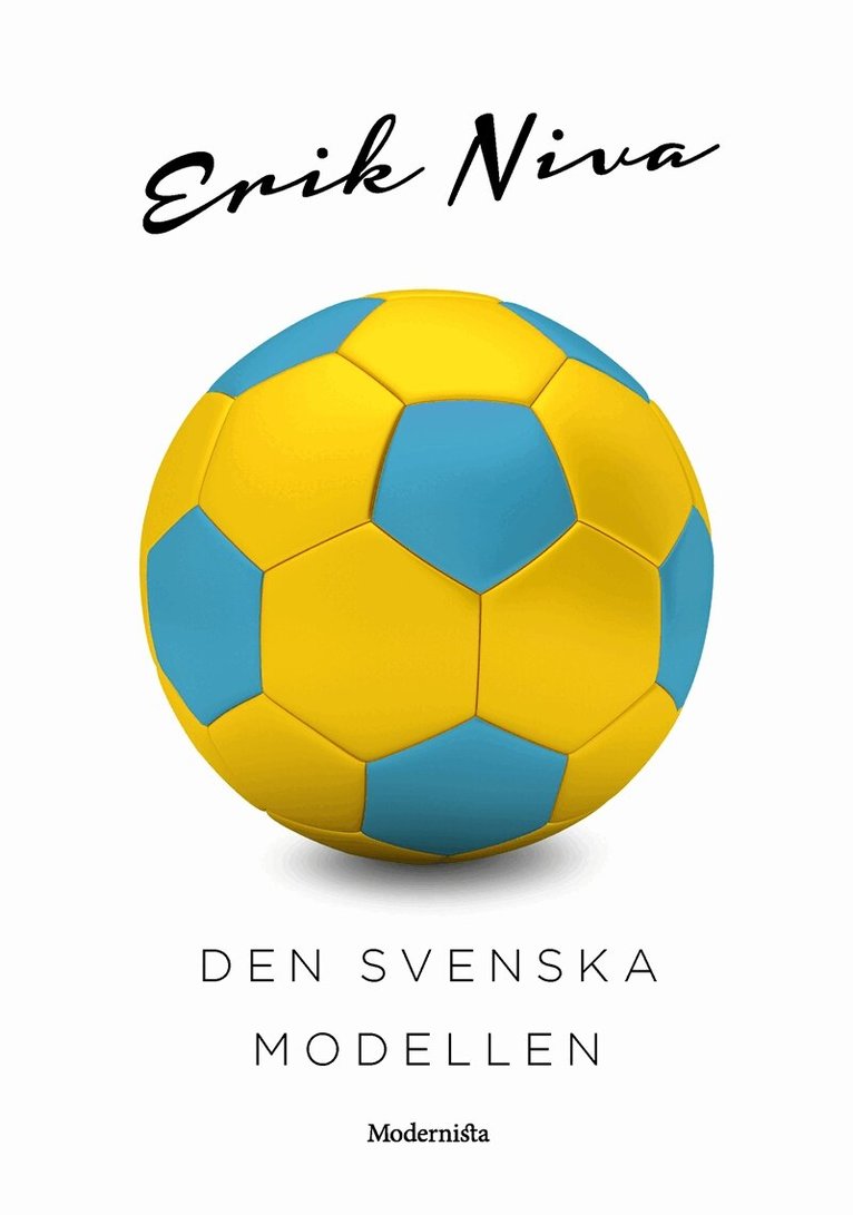 Erik Niva - Den svenska modellen, E-bok