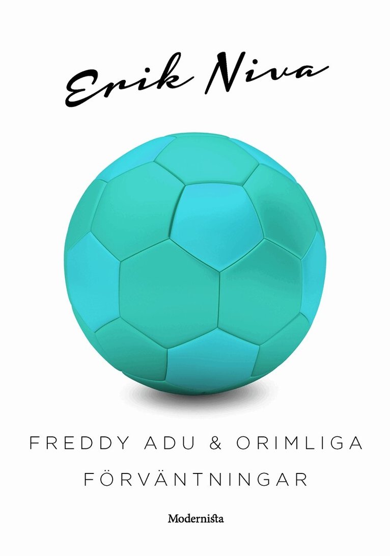 Erik Niva - Freddy Adu & orimliga förväntningar, E-bok