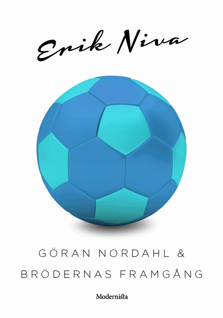 Erik Niva - Göran Nordahl & brödernas framgång, E-bok
