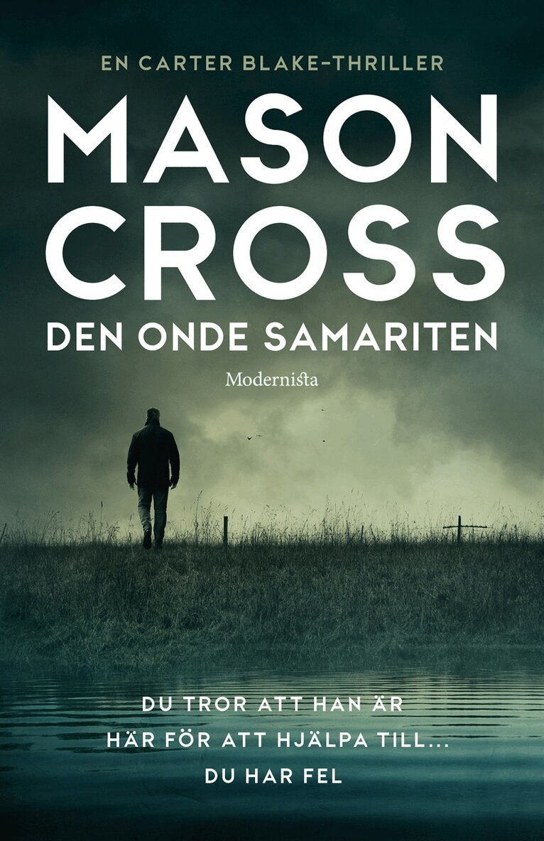 Mason Cross - Den onde samariten (Andra boken om Carter Blake), E-bok