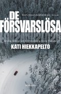 De försvarslösa (Andra boken om Anna Fekete)