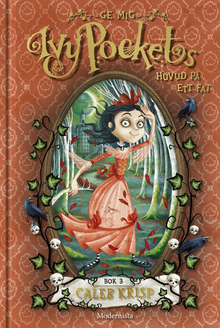 Caleb Krisp - Ge mig Ivy Pockets huvud på ett fat, Inbunden