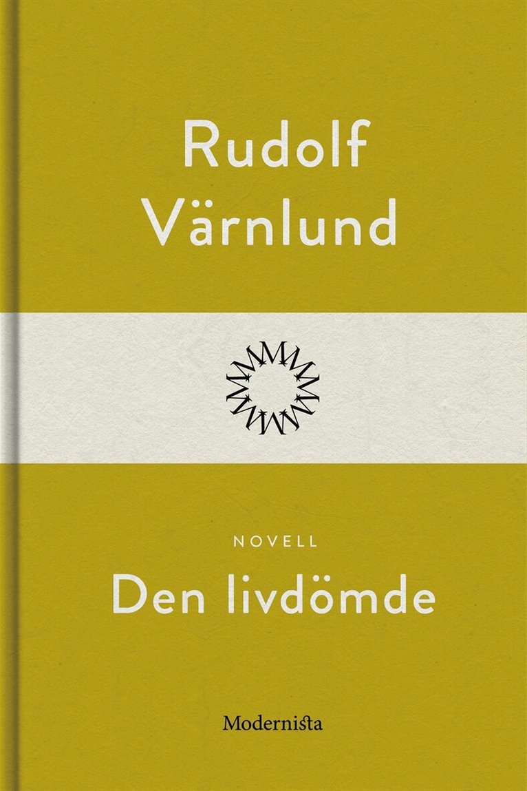 Rudolf Värnlund - Den livdömde, E-bok