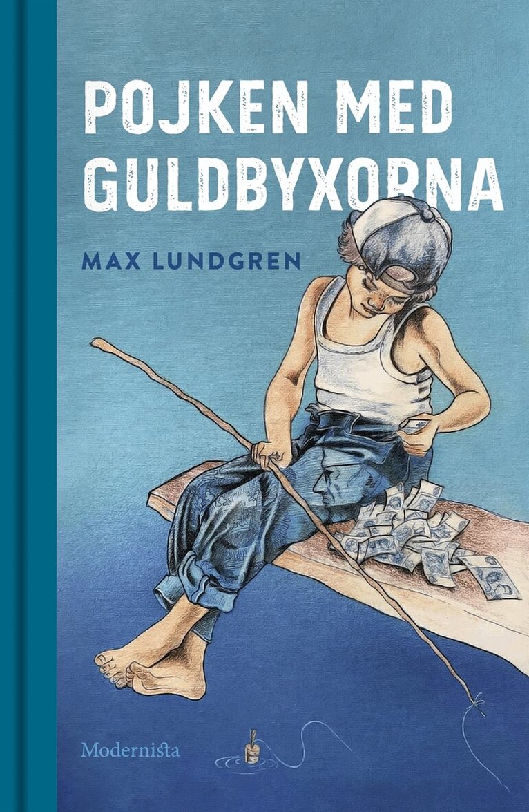Max Lundgren - Pojken med guldbyxorna, E-bok