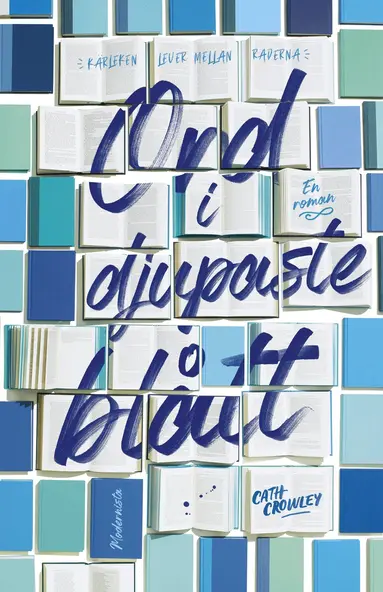 Cath Crowley - Ord i djupaste blått, Inbunden
