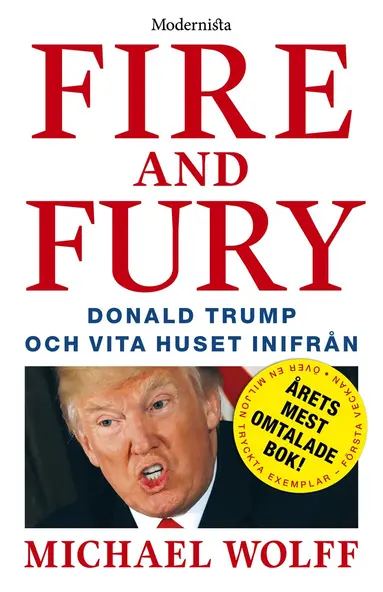 Michael Wolff - Fire & Fury: Donald Trump och Vita huset inifrån, Inbunden
