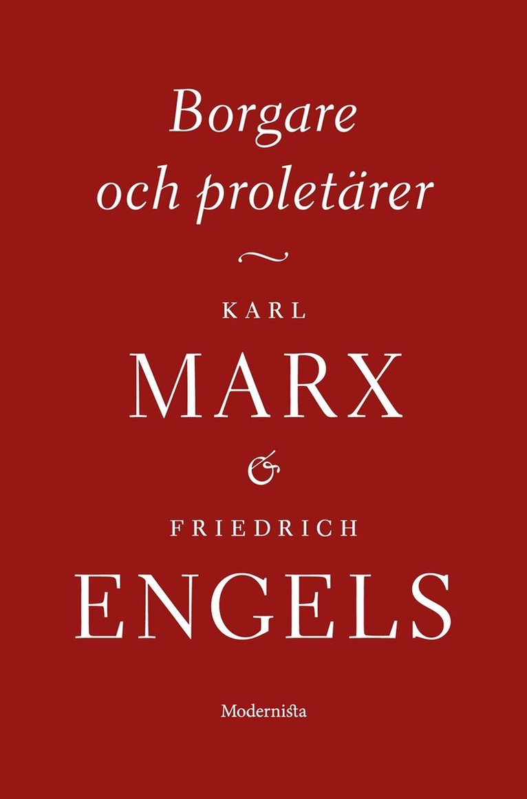 Karl Marx, Friedrich Engels - Borgare och proletärer, E-bok