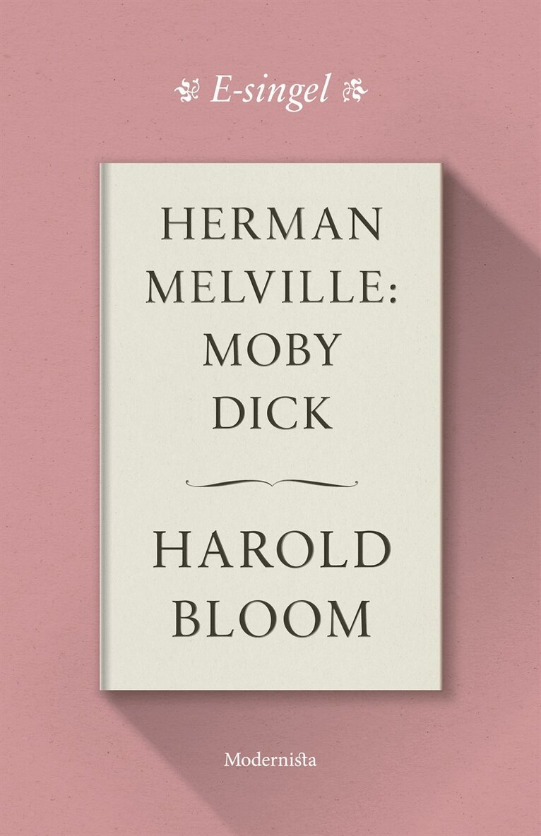 Harold Bloom - Herman Melville: Moby Dick, E-bok. Tillgänglighet: Lägg i varukorg