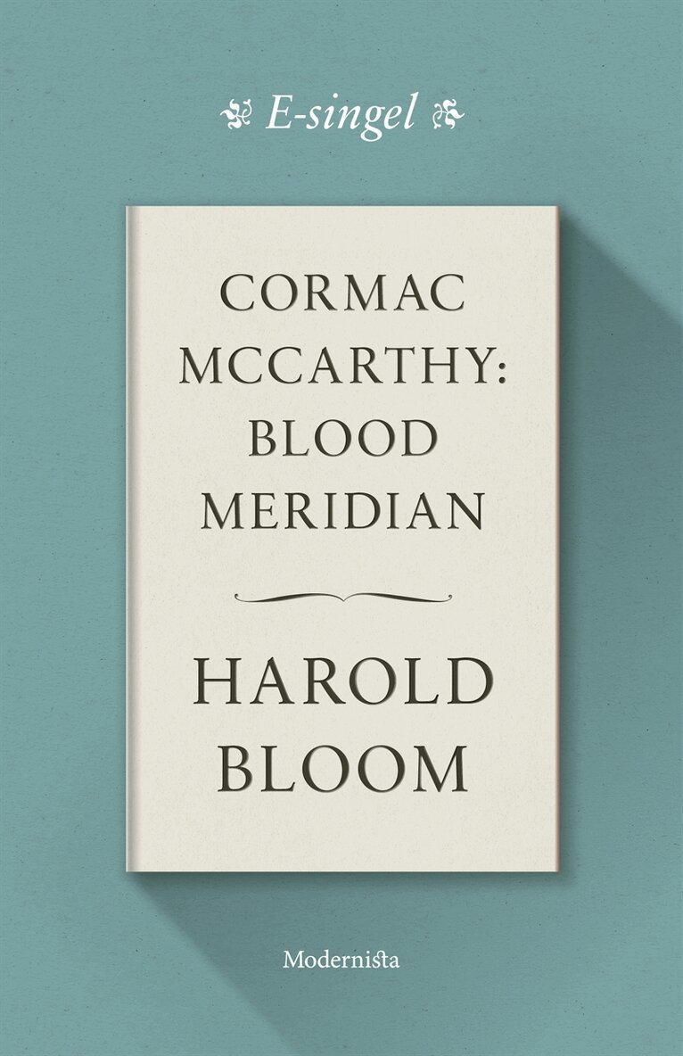 Harold Bloom - Cormac McCarthy: Blood Meridian, E-bok