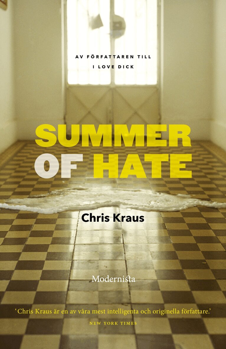 Chris Kraus - Summer of Hate, Inbunden
