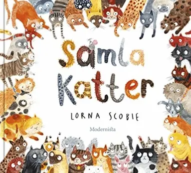 Lorna Scobie - Samla katter, Inbunden