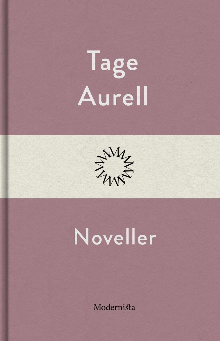 Tage Aurell - Noveller, E-bok. Tillgänglighet: Lägg i varukorg