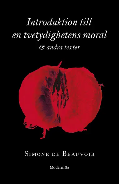 Simone de Beauvoir - Introduktion till en tvetydighetens moral och andra texter, Inbunden