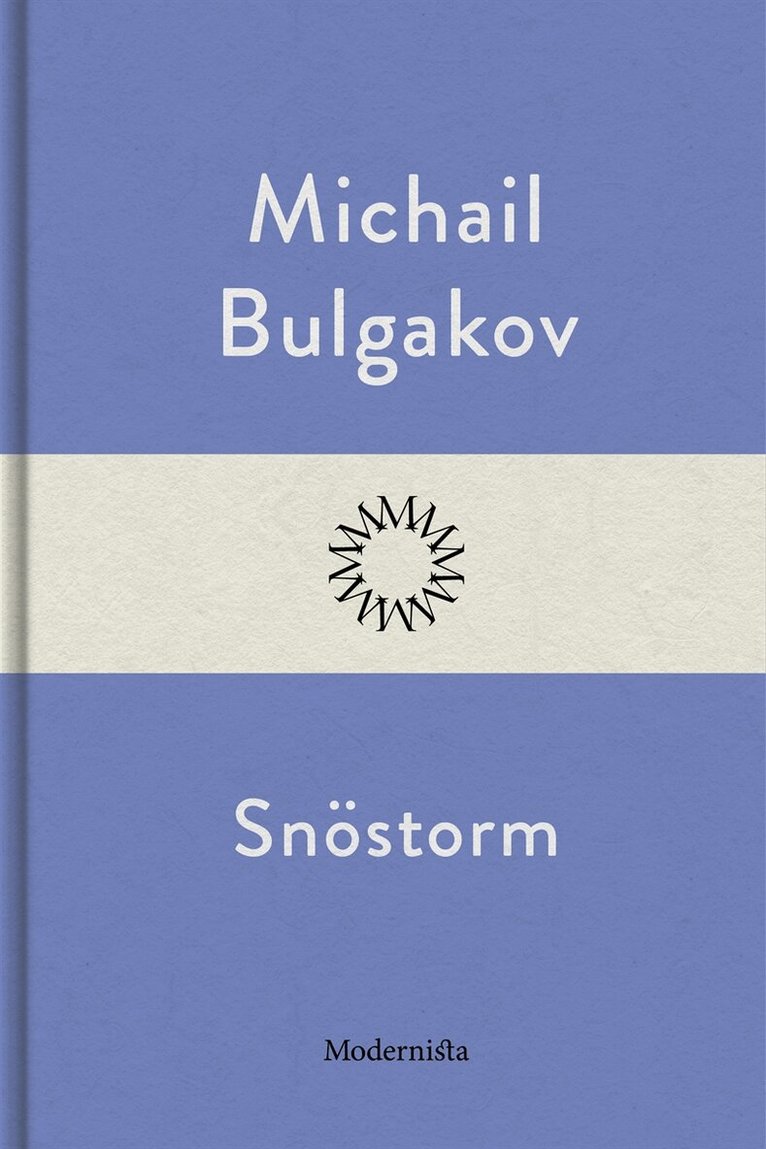 Michail Bulgakov - Snöstorm, E-bok