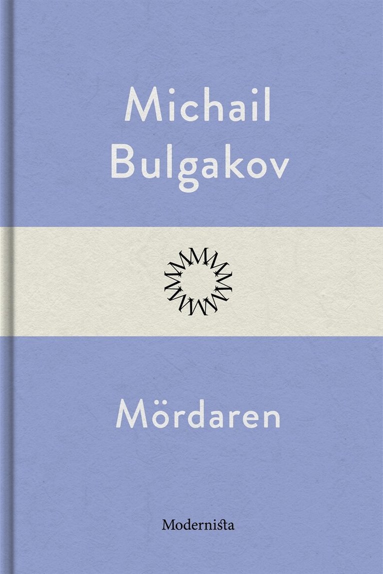 Michail Bulgakov - Mördaren, E-bok