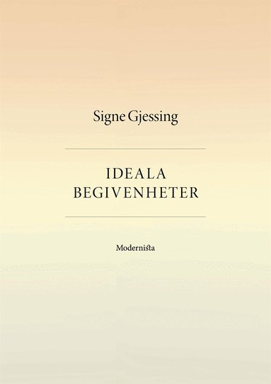Signe Gjessing - Ideala begivenheter, E-bok