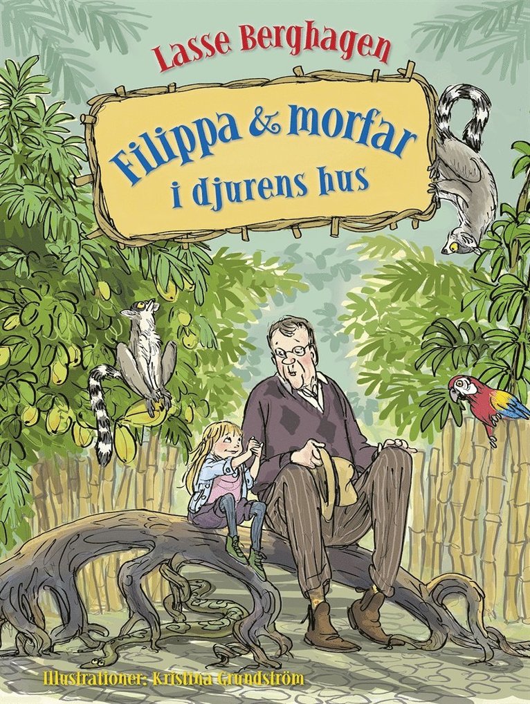 Lasse Berghagen, Kristina Grundström - Filippa & morfar i djurens hus, E-bok