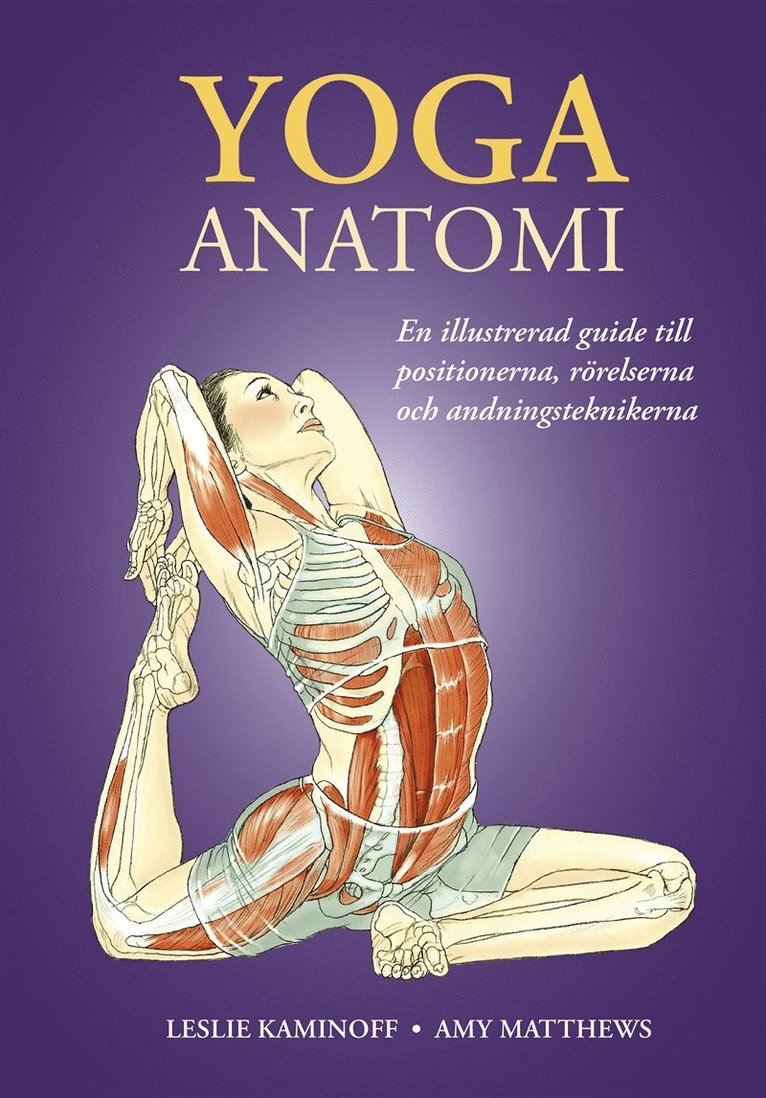 Leslie Kaminoff, Amy Matthews - Yoga anatomi, E-bok