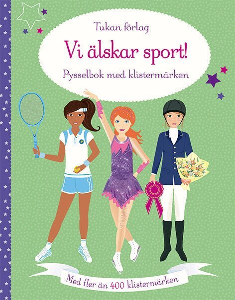 Fiona Watt - Vi älskar sport! : pysselbok med klistermärken, Häftad