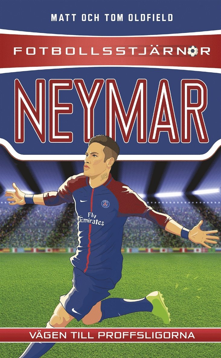 Matt Oldfield, Tom Oldfield - Neymar : vägen till proffsligorna, E-bok