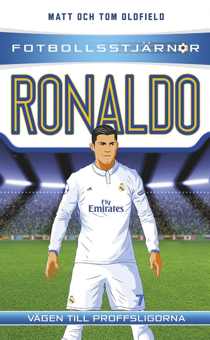 Matt Oldfield, Tom Oldfield - Ronaldo : vägen till proffsligorna, E-bok