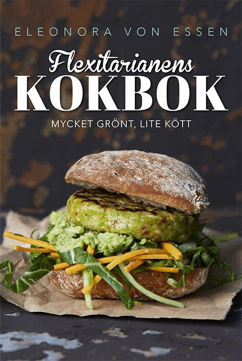 Eleonora von Essen - Flexitarianens kokbok, Häftad