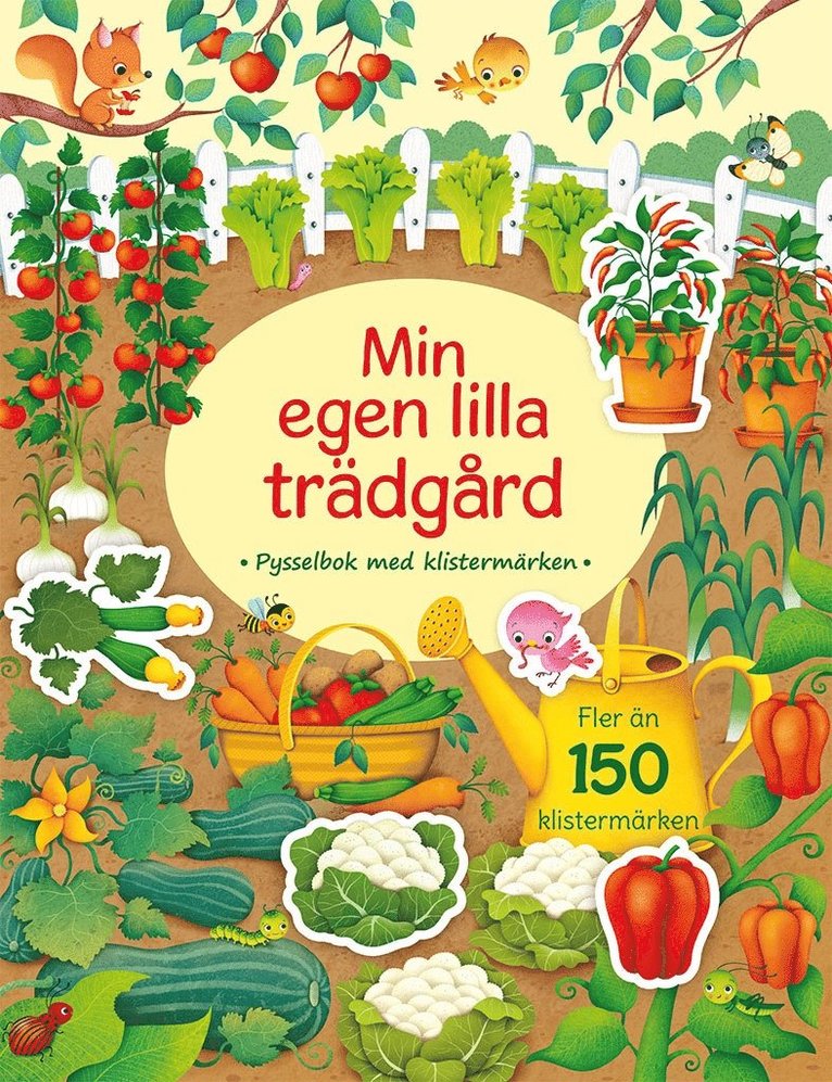 Hannah Watson - Min egen lilla trädgård : pysselbok med klistermärken, Häftad
