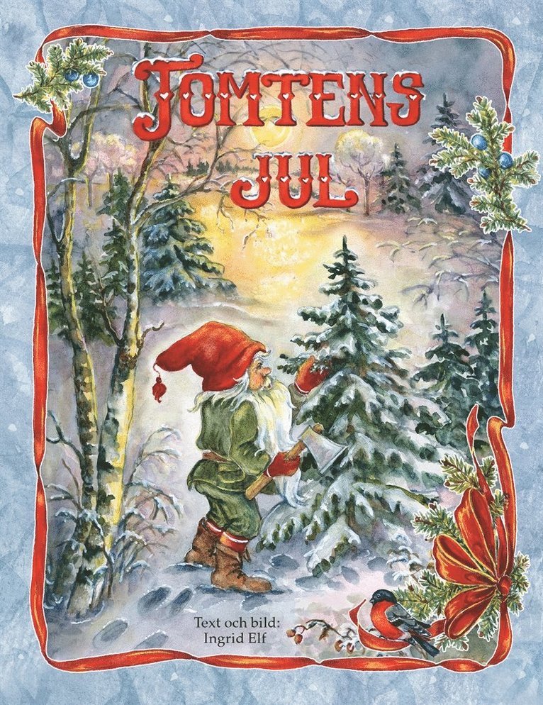 Ingrid Elf - Tomtens jul, E-bok