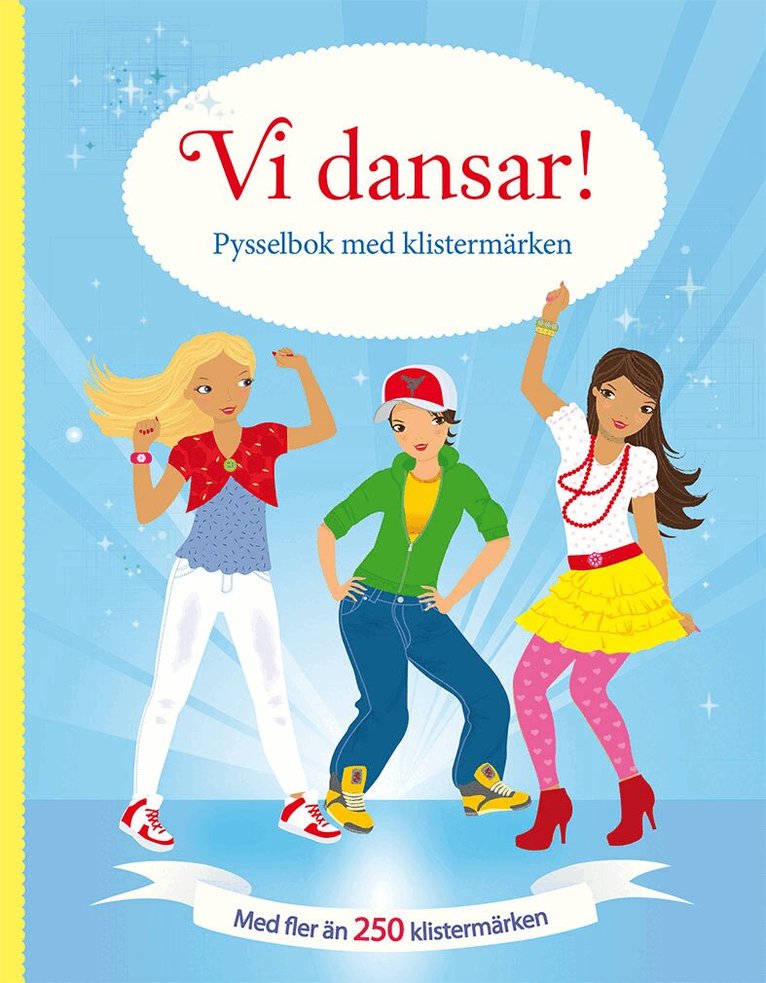 Fiona Watt - Vi dansar! Pysselbok med klistermärken, Häftad