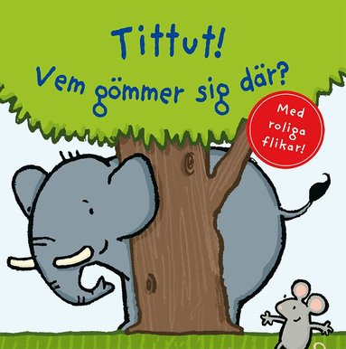 Thorsten Saleina - Tittut! Vem gömmer sig där?, Kartonnage. Tillgänglighet: Lägg till