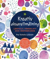 Kreativ akvarellmålning: lekfullt, färgglatt och inspirerande