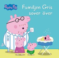 Familjen Gris sover över